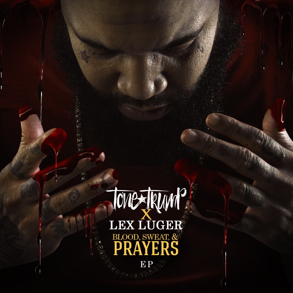 Tone Trump & Lex Luger - Blood, Sweat, & Prayers